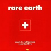 Rare Earth - Made in Switzerland (1989)