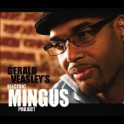 Gerald Veasley - Electric Mingus Project (2011)