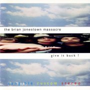 The Brian Jonestown Massacre - Give It Back! (1997)