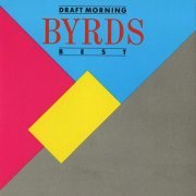 The Byrds - Draft Morning - Best (2023)