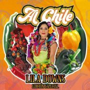Lila Downs - Al Chile (Edición Especial) (2020)