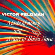 Victor Feldman - A Taste of Honey.... And A Taste of Bossa Nova! (Remastered) (2022) Hi-Res