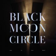 Black Moon Circle - Leave the Ghost Behind (2023) [Hi-Res]