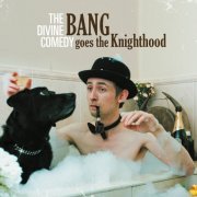 The Divine Comedy - Bang Goes The Knighthood (Remastered) (2020) [Hi-Res]