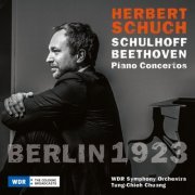 Herbert Schuch, WDR Sinfonieorchester, Tung-Chieh Chuang - BERLIN 1923 - Beethoven & Schulhoff: Piano Concertos (2023) [Hi-Res]