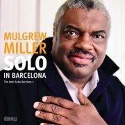 Mulgrew Miller - Solo in Barcelona (2023)