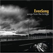 Evensong - Songs From The Bridge (2019)