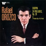 Rafael Orozco - Chopin: Préludes, Op. 28, 45 & Posth. (Remastered) (2021) [Hi-Res]