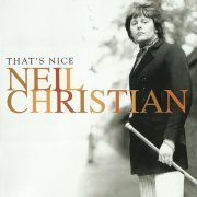 Neil Christian - That's Nice (Reissue) (1962-75/2007)