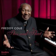 Freddy Cole - This and That (2013)