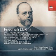 Jan Lehtola and Petri Komulainen - Lux: Organ Works, Vol. 2 (2023) [Hi-Res]
