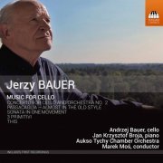 Andrzej Bauer - Jerzy Bauer: Music for Cello (2017) Hi-Res