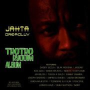 JAHTA DREADLUV - Trotro Ryddim Album (2019)