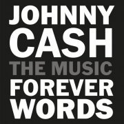 Johnny Cash - Johnny Cash: Forever Words Expanded [25 Tracks] (2020) [Hi-Res]