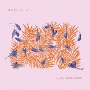 Linda Fredriksson - Juniper (2021) [Hi-Res]
