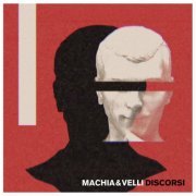 Machia & Velli - Discorsi (2022)