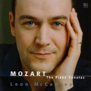 Leon McCawley - Mozart: The Piano Sonatas (2006)