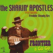 Shakin' Apostles - Frontier A Go Go (2002)