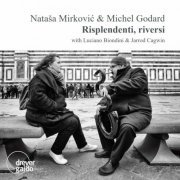 Nataša Mirkovic - Risplendenti, riversi (2020)