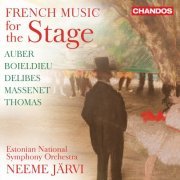 Estonian National Symphony Orchestra & Neeme Järvi - French Music for the Stage (2021) [Hi-Res]
