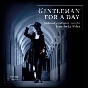 Barbara Heindlmeier & Ensemble La Ninfea - Gentleman for a Day (2024) [Hi-Res]