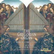 Dean Applegate, Mark Williams, Cantores in Ecclesia - The Gregorian Organ (2019)
