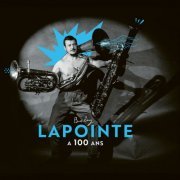 Boby Lapointe - Boby Lapointe a 100 ans (2022)