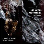 Cappella Nova and Alan Tavener - MacMillan: Consecration (2021) [Hi-Res]