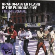Grandmaster Flash & The Furious Five - The Message (1982/2010)