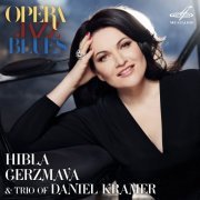 Hibla Gerzmava - Opera. Jazz. Blues (2016) [Hi-Res]