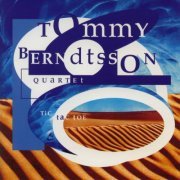Tommy Berndtsson Quartet - Tic Tac Toe (1995)
