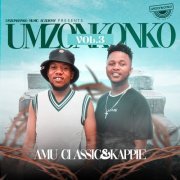 Amu Classic & Kappie - Umzonkonko Vol 3 (2024)
