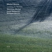 Michel Benita - Looking At Sounds (2020) [Hi-Res]