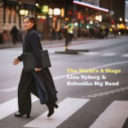 Lina Nyberg & Bohuslan Big Band - The World´s A Stage (2023) Hi Res