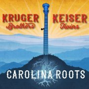 Krüger Brothers - Carolina Roots (2021)