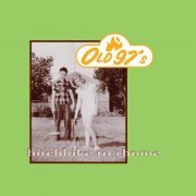 Old 97's - Hitchhike to Rhome (20th Anniversary Edition) (2014)