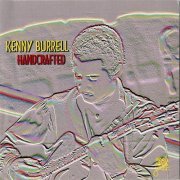 Kenny Burrell - Handcrafted (2000)