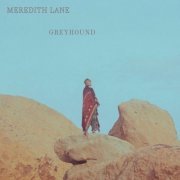 Meredith Lane - Greyhound (2023) Hi-Res
