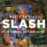 Slash - World On Fire (2014) [Hi-Res]