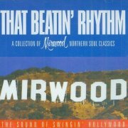 VA - That Beatin' Rhythm - A Collection Of Mirwood Northern Soul Classics (1993)