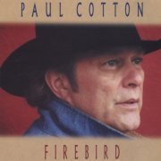 Paul Cotton - Firebird (2000)