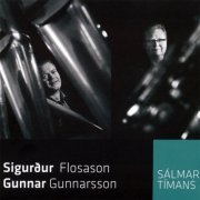 Sigurður Flosason, Gunnar Gunnarsson - Sálmar tímans (2009)