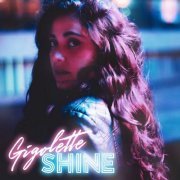 Gigolette - Shine (2021)