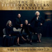 The Manhattan Transfer - Fifty (2022) [Hi-Res]