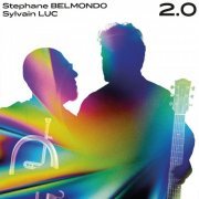 Stephane Belmondo, Sylvain Luc - 2.0 (2019) [Hi-Res]