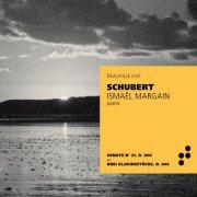 Ismaël Margain - Franz Schubert (Festival de Deauville, Live) (Live at Deauville) (2017) [Hi-Res]