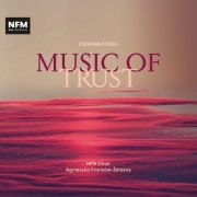 Agnieszka Frankow-Zelazny - Music of Trust (2023)