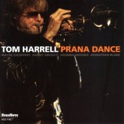 Tom Harrell - Prana Dance (2009) [Hi-Res]