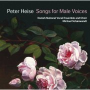 Amalie Malling, Danish National Vocal Ensemble, Michal Schønwandt - Peter Heise: Songs for Male Voices (2013) [Hi-Res]