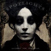 Spotlights - Alchemy For The Dead (2023) [Hi-Res]